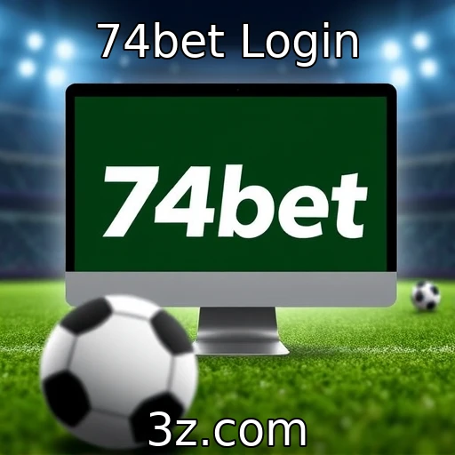 74bet Login Experimente o Futuro das Apostas com o 74bet Login